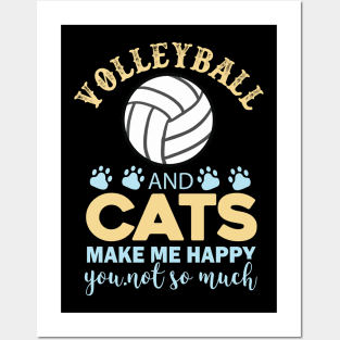 volleyball and cats make me happy you Posters and Art